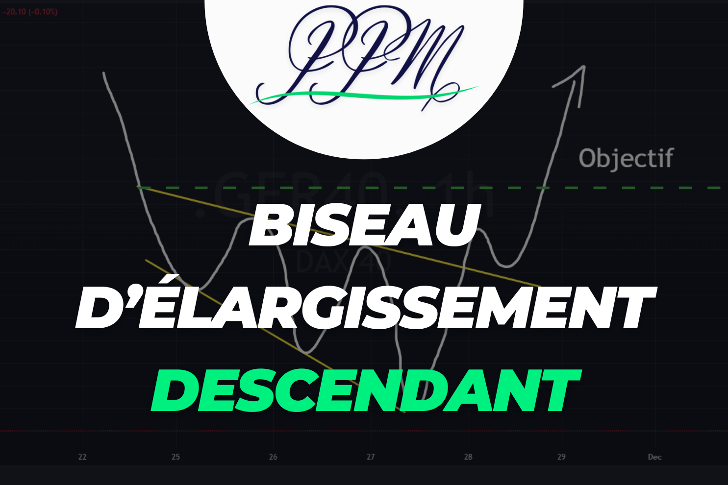 biseau d’élargissement descendant