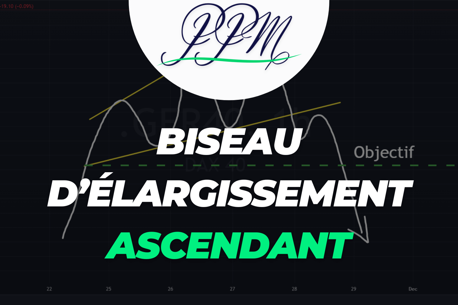 biseau d’élargissement ascendant