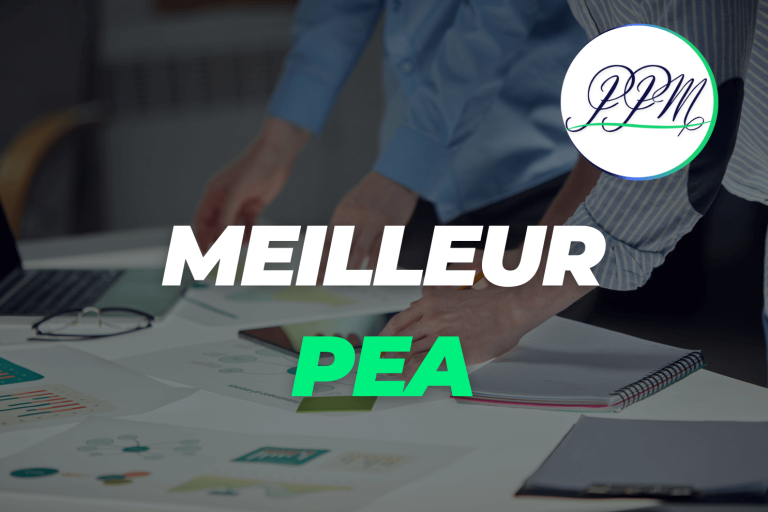 meilleurs PEA 2025 comparatif