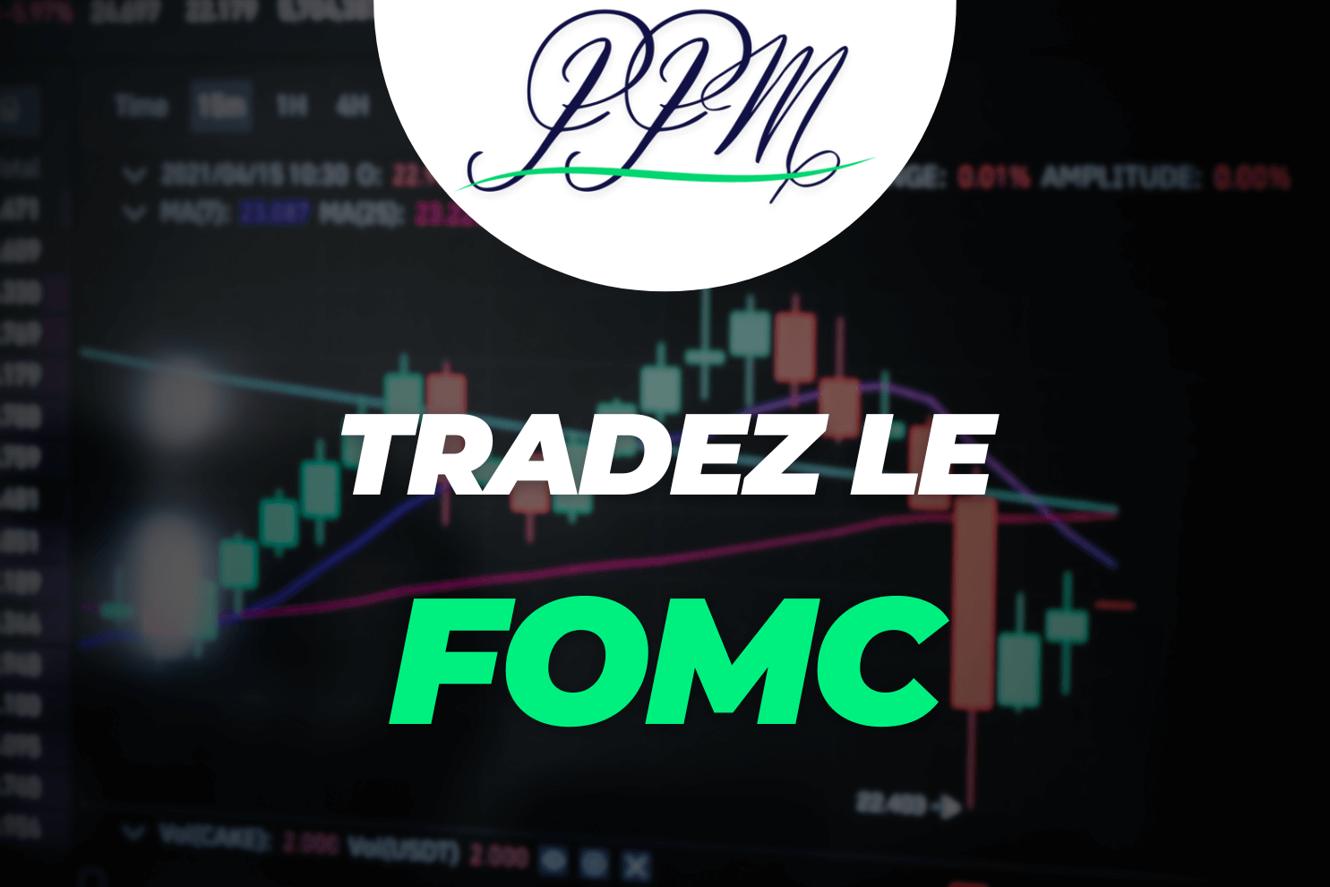 trader le FOMC (trading FED)